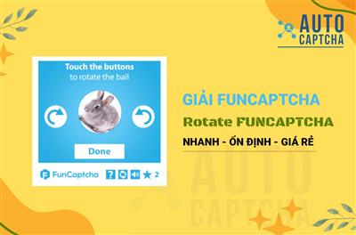 Dịch Vụ Giải Funcaptcha Siêu Nhanh, Uy Tín và Giá Rẻ Cho Mọi Nhu Cầu