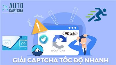 Dịch Vụ Giải Mã Captcha với Tốc Độ Cực Cao