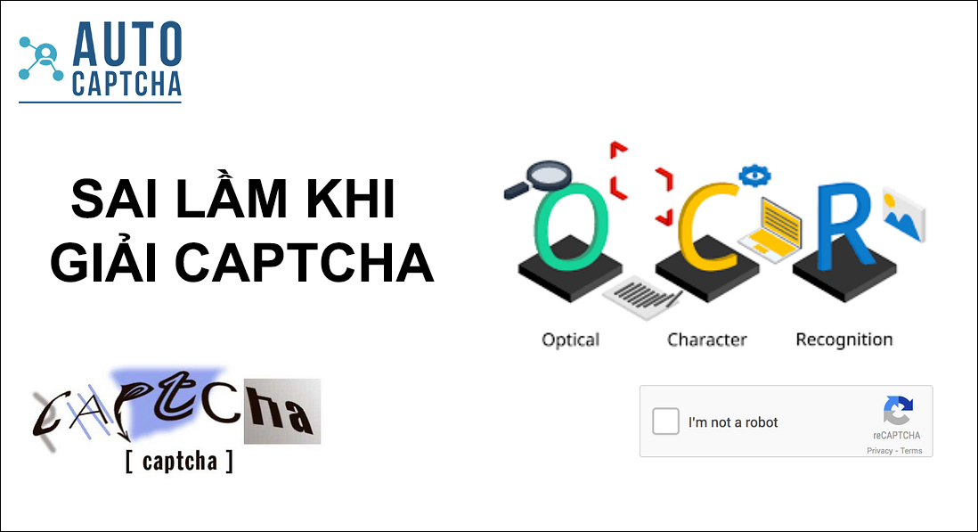 Những sai lầm khi Giải Captcha