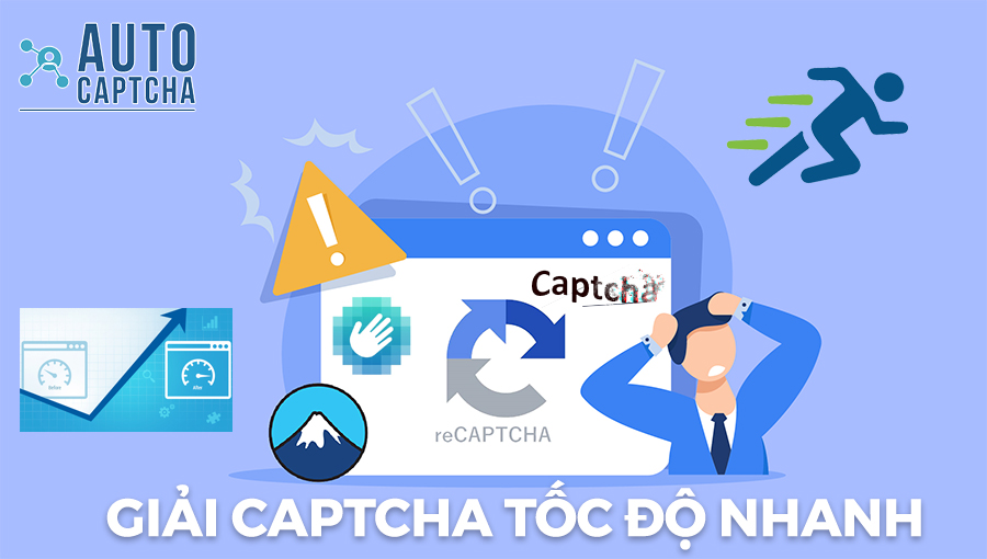 Giải Captcha tốc độ nhanh