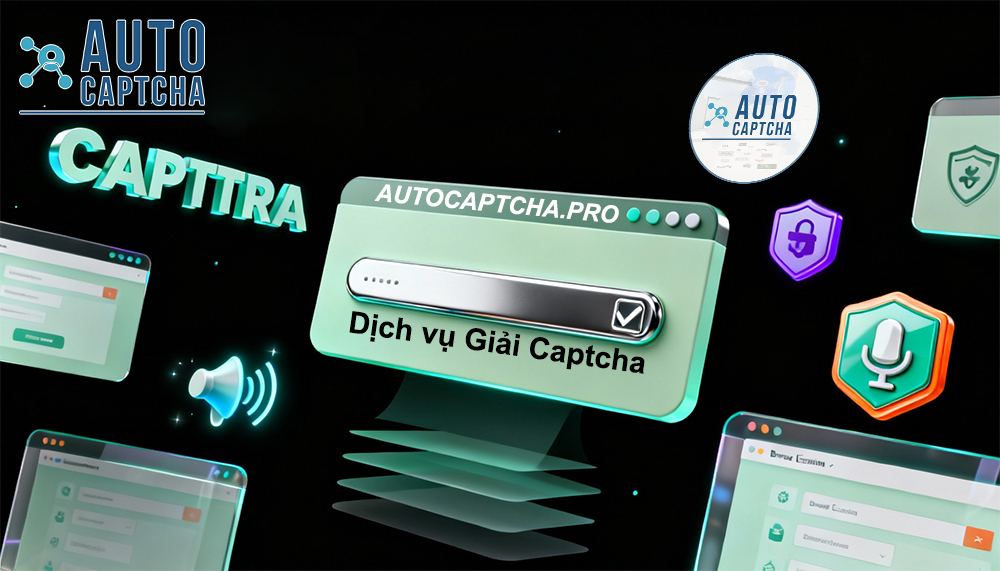 Dịch vụ Giải Captcha