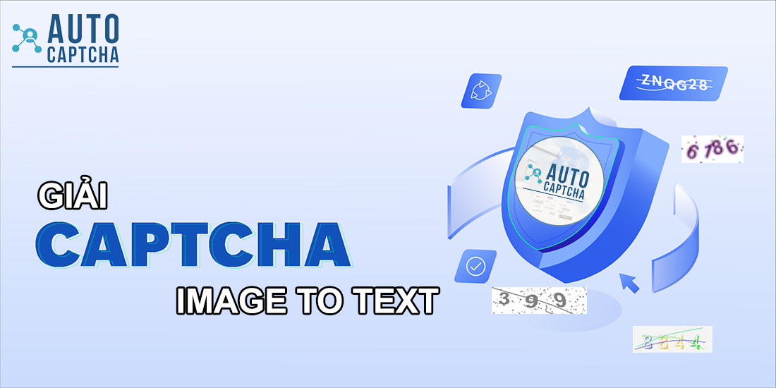 Giải Captcha Image To Text tại Autocaptcha
