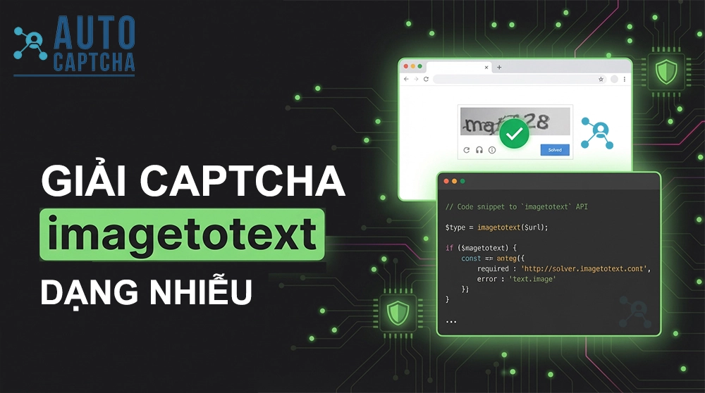 Dịch vụ giải CAPTCHA Image to Text (nhiễu, biến dạng)