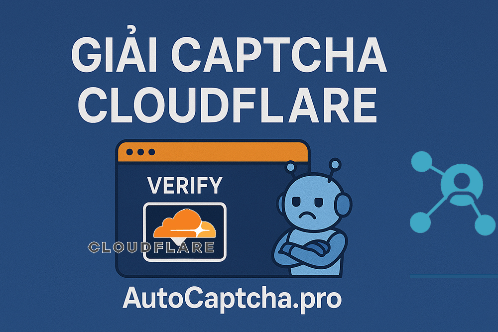 Giải Captcha Cloudflare
