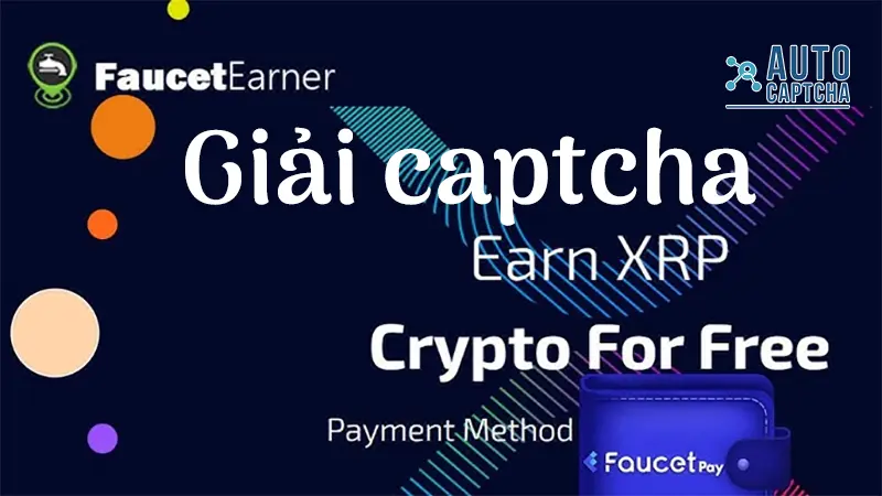 Dịch vụ giải mã reCaptcha V2 trên FaucetEarner