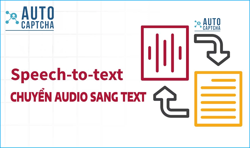 Dịch vụ Speech to Text: Chuyển Audio sang Text – Hỗ trợ lấy OTP từ Call tại AutoCaptcha.pro