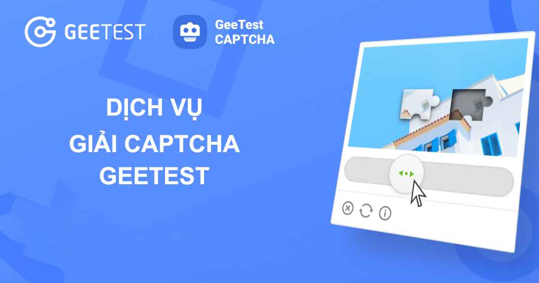 dịch vụ giải captcha geetest