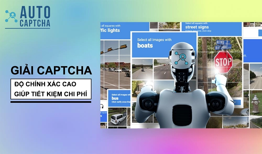 Giải CAPTCHA Nhanh Và Chính Xác – Yếu Tố Quyết Định Hiệu Suất
