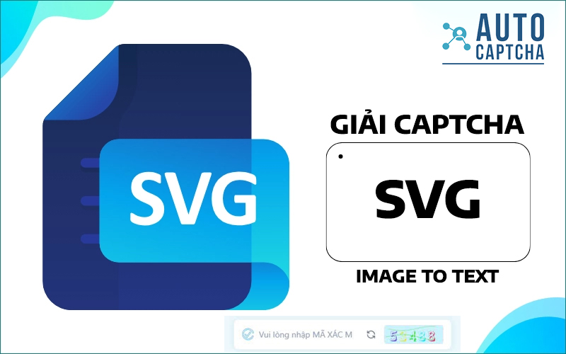 Giải Captcha SVG - Image To Text