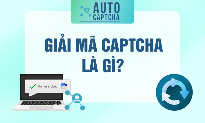 giải mã captcha là gì?